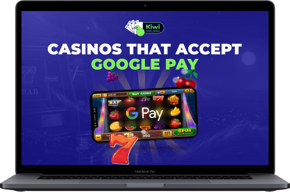 casinos that accept Google pay